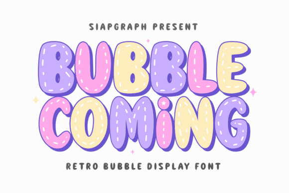 Bubble Coming: The Playful Display Font for Modern Design