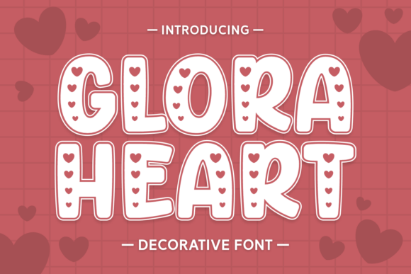 Glora Heart: A Chunky, Playful Display Font for Bold Designs